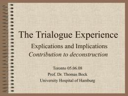 Trialogue – experiences and perspectives