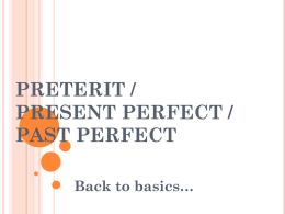 PRETERIT / PRESENT PERFECT / PAST PERFECT - iut