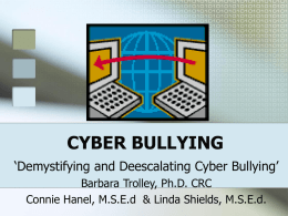 CYBER BULLYING - Welcome to Bob's Place of Educational