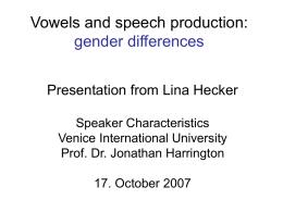 Vowels and speech production: - uni