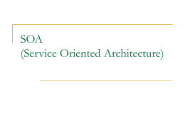 SOA (Service Oriented Architecture)
