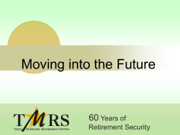 Moving TMRS into the Future