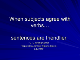 When subjects agree with verbs…