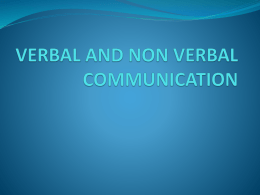 VERBAL AND NON VERBAL COMMUNICATION