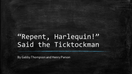 Repent, Harlequin!” Said the Ticktockman