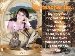 My teacher is…