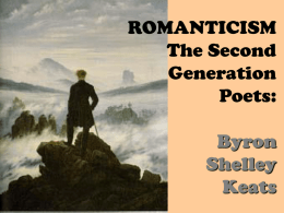 ROMANTICISM: The Second Generation Poets