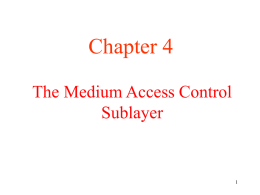 The Medium Access Sublayer