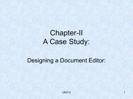 Chapter-II A Case Study: Designing a Document Editor.