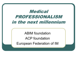 Medical PROFESSIONALISM in the next millennium