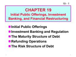 IPOs, Investment Banking, and Restructuring