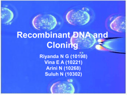 Recombinant DNA and Cloning