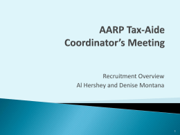 AARP Tax-Aide Coordinators Meeting Recruiting Overview
