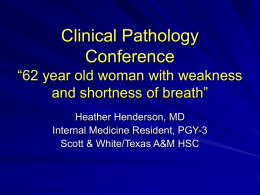 Clinical Pathology Conference “62 year old woman with