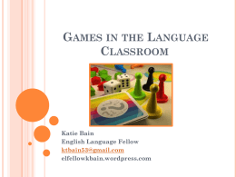 Games in the Language Classroom