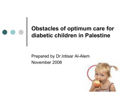 Obstacles of optimum care of diabetic children in Palestine