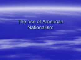 The rise of American Nationalism