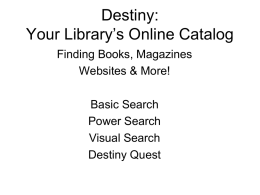 Destiny: Your Library’s Online Catalog