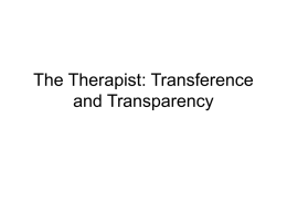 The Therapist: Transference and Transparency
