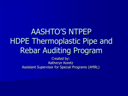 AASHTO’S NTPEP HDPE Thermoplastic Pipe and Rebar Auditing