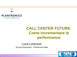 CALL CENTER FUTURE: Come incrementare le performance
