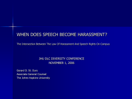 WHEN DOES SPEECH BECOME HARASSMENT? The …