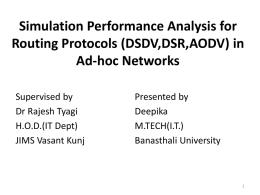 Simulation Performance Analysis for Routing Protocols