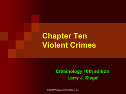 Chapter Ten Violent Crimes