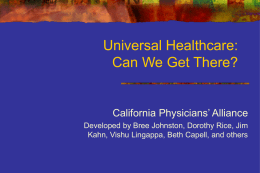 Universal Health Insurance: Can We Get there from here?
