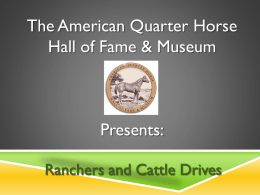 The American Quarter Horse Hall of Fame & Museum Presents: