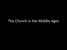 WHICh13Sec3-The Church in the Middle Ages-2015