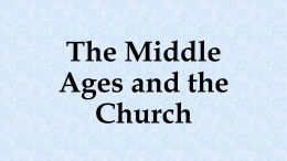 The Middle Ages & the Church
