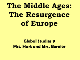 The Middle Ages: The Resurgence of Europe Global Studies 9