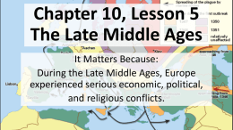 Chapter 10, Lesson 5 The Late Middle Ages