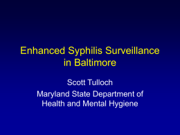 Enhanced Syphilis Surveillance in Baltimore