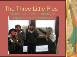 The Three Little Pigs - Improving key Competences Through
