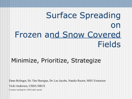 Surface Spreading on Frozen and Snow Covered Fields
