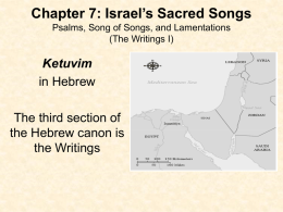 Chapter 7: Israel’s Sacred Songs Psalms, Song of Songs