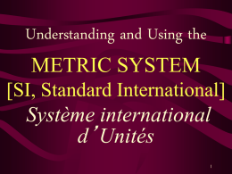Metric System - Mrs. Daniel's Science Class