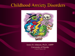 Child Anxiety Disorders - University of Florida College of