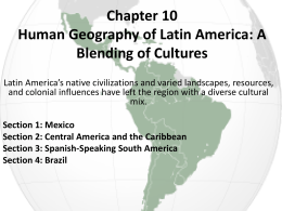 Chapter 10 Human Geography of Latin America: A Blending of