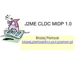 J2ME - Instytut Informatyki Politechniki Poznańskiej