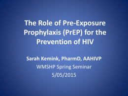 The Role of Pre-Exposure Prophylaxis (PrEP) for the