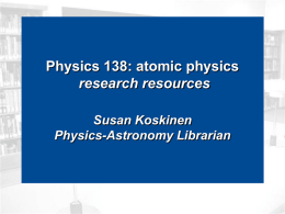 Physics 138: Atomic Physics Research Resources
