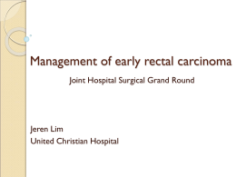 Management of early rectal carcinoma