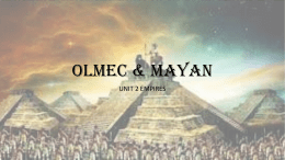 OLMEC & MAYAN