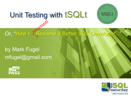 Unit Testing with tSQLt