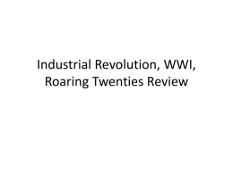 Industrial Revolution, WWI, Roaring Twenties Review