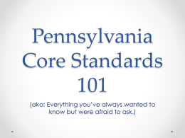 Pennsylvania Core Standards 101