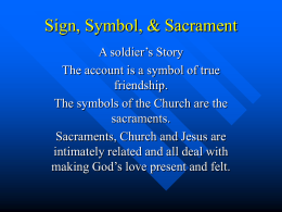Sign, Symbol, & Sacrament
